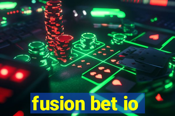 fusion bet io